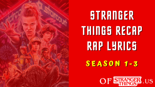 Stranger Things Recap Rap Lyrics from Season 1 to 3 by their Casts – Of ...