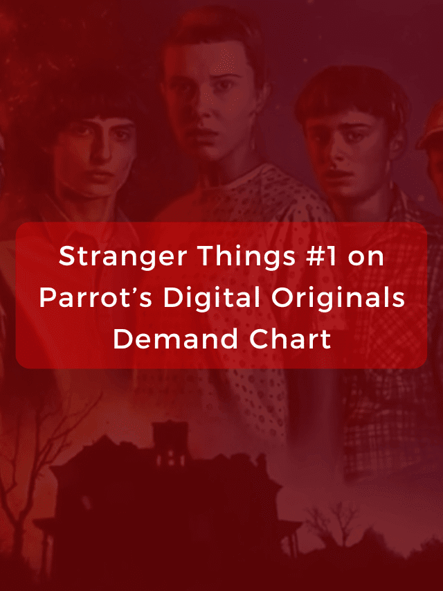 Stranger Things #1 on Parrot’s Digital Originals Demand Chart